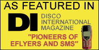 As Featured in Disco International Magazine - Pioneers of Eflyers and SMS